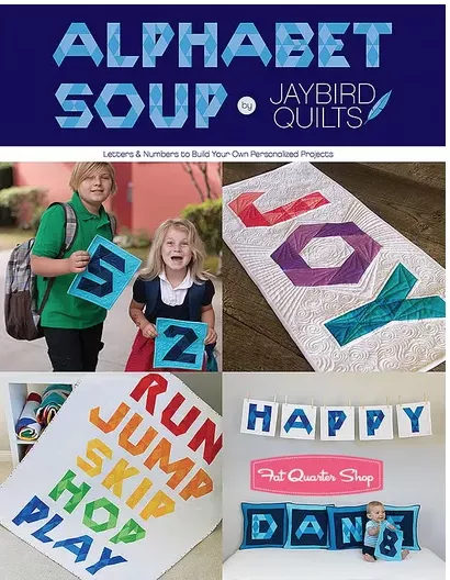 alphabet-soup-by-jaybird-quilts Alphabet Soup by Jaybird Quilts