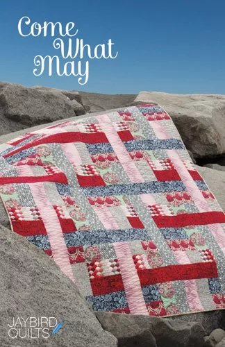 Come What May Jaybird Quilts