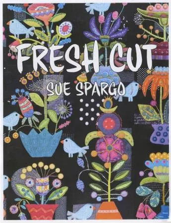 Fresh Cut Book Sue Spargo