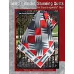Simple Blocks Stunning Quilts