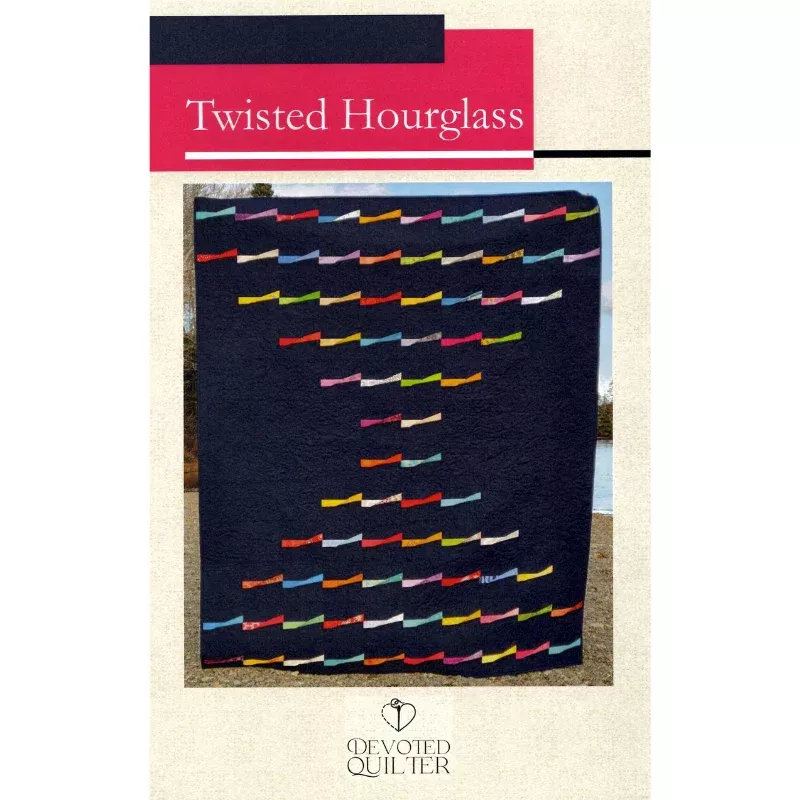 Twisted Hourglass - Quilting Pattern - Devoted Quilter