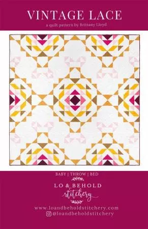 vintage-lace-quilt-pattern-lo-behold-stitchery Vintage Lace Quilt Pattern - Lo and Behold Stitchery